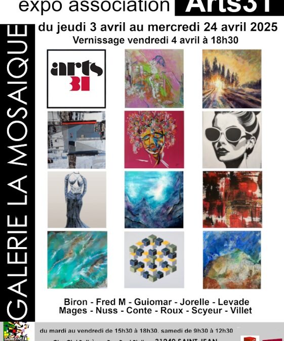 Exposition ARTS31, du 3 au 23 avril 2025