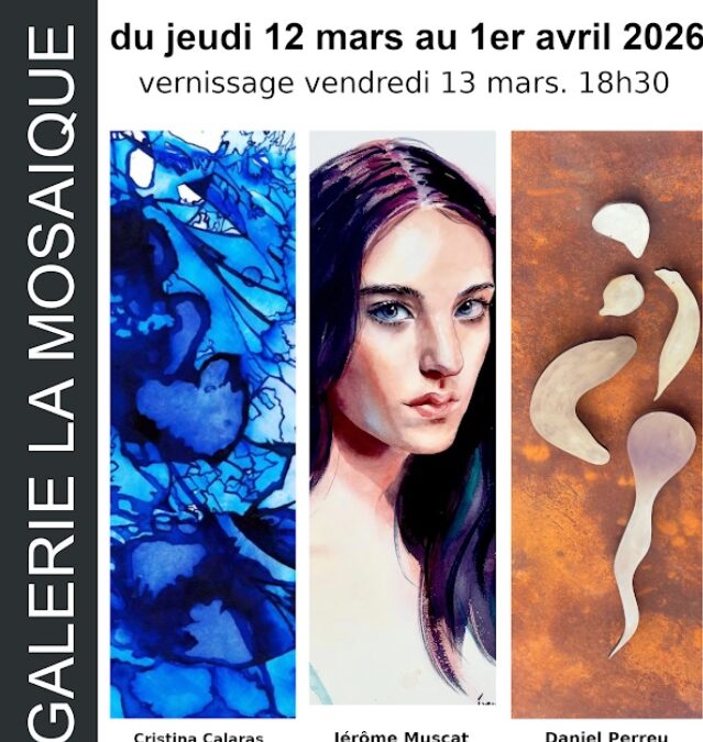 Invitation au vernissage du 13 mars 2026 : Exposition CALARAS / MUSCAT / PERREU